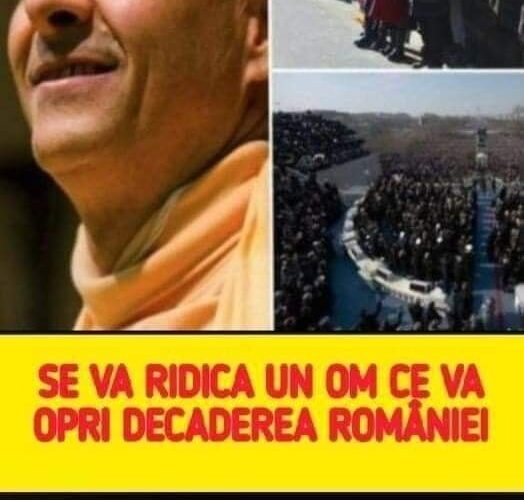 Se Va RIDICA Un Om Ce Va Opri Decăderea României Şi Va Transforma Ţara Într-Una Dintre Cele Mai Puternice State De Pe Glob”